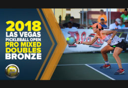 PRO Mixed Doubles Bronze at the 2018 Las Vegas Pickleball Open