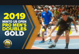 FULL VERSION! PRO Men’s Doubles GOLD – 2019 Minto US Open Pickleball Championships – CBS Sports