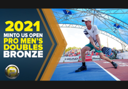 Nonstop Pickleball Action! Pro Men’s Doubles BRONZE – 2021 US Open – Yates/Wright vs McGuffin/Newman